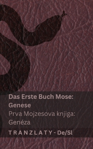 Die Bibel / Sveto Pismo - Das Erste Buch Mose (Genese) / Prva Mojzesova knjiga (Genéza)