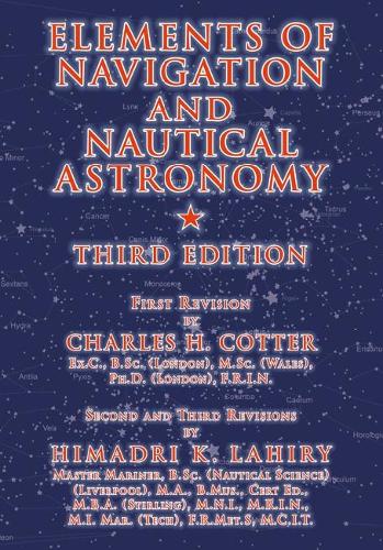 Elements of Navigation and Nautical Astronomy