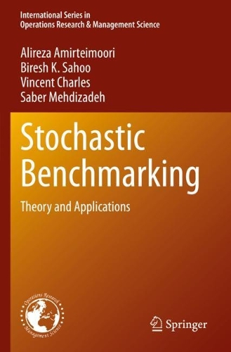 Stochastic Benchmarking: Theory and Applications(317 International Series in Operations Research & Management Science)
