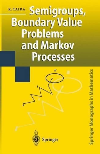Semigroups, Boundary Value Problems and Markov Processes: (Springer Monographs in Mathematics)
