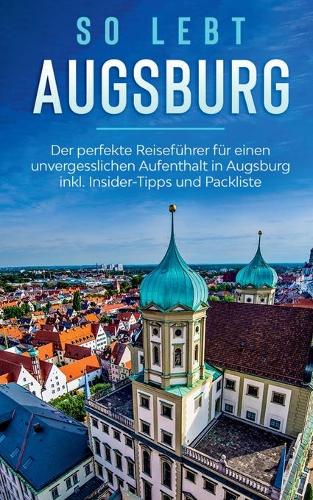 So lebt Augsburg