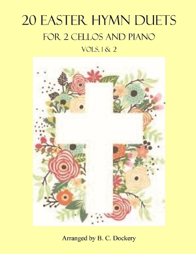 20 Easter Hymn Duets for 2 Cellos and Piano