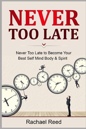 Never Too Late