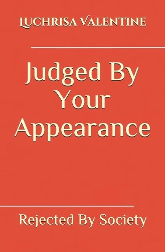Judged By Your Appearance