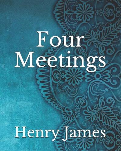 Four Meetings