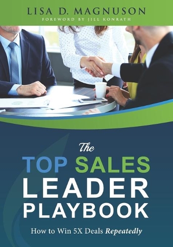 TOP Sales Leader Playbook: How to Win 5X Deals Repeatedly