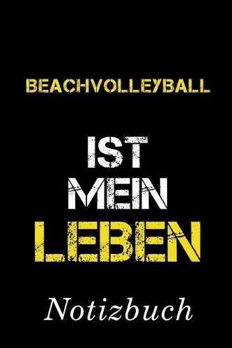 Beachvolleyball ist mein Leben Notizbuch