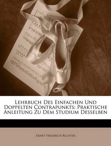 Lehrbuch Des Einfachen Und Doppelten Contrapunkts