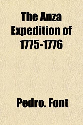 The Anza Expedition of 1775-1776