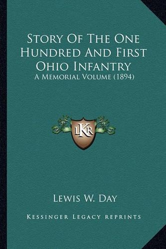 Story Of The One Hundred And First Ohio Infantry