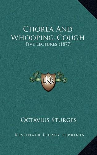 Chorea and Whooping-Cough