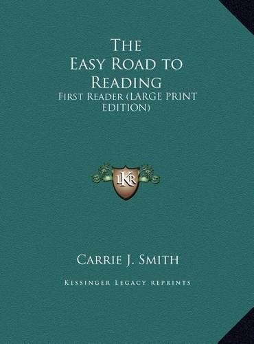 The Easy Road to Reading: First Reader