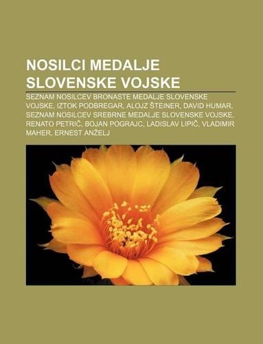 Nosilci Medalje Slovenske Vojske