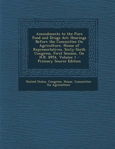 Amendments to the Pure Food and Drugs ACT