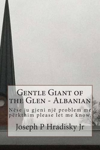 Gentle Giant of the Glen - Albanian