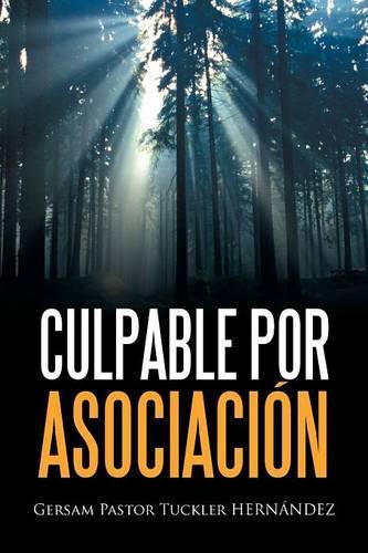 Culpable Por Asociación: (Spanish)