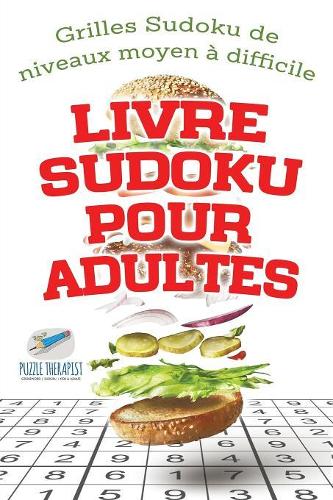 Livre Sudoku pour adultes Grilles Sudoku de niveaux moyen à difficile