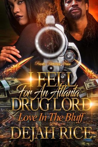 I Fell For An Atlanta Drug Lord: Love In The Buff