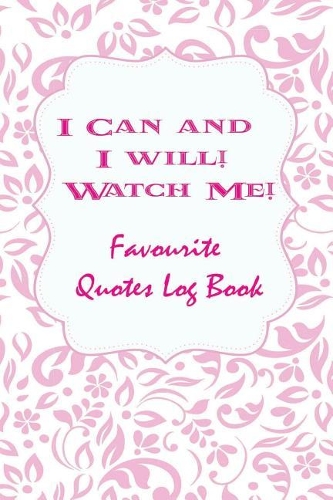 I Can and I Will! Watch Me!
