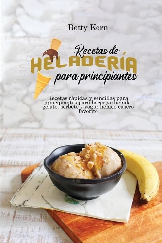 Recetas de heladería para principiantes