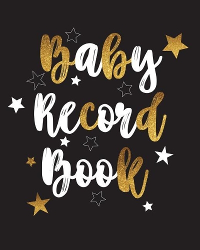Baby Record Book: Childcare Giver Notebook