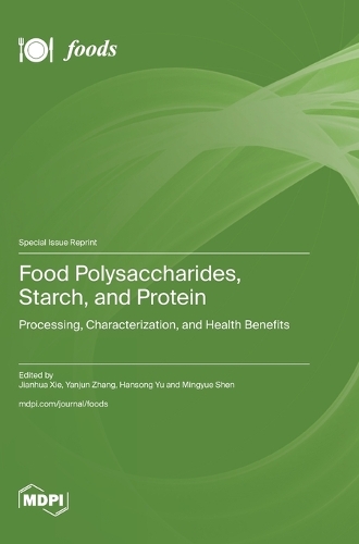 Food Polysaccharides, Starch, and Protein
