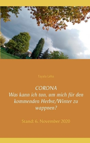CORONA Was kann ich tun, um mich für den kommenden Herbst/Winter zu wappnen?