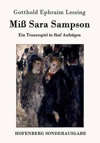Miß Sara Sampson: Ein Trauerspiel in fünf Aufzügen(German)