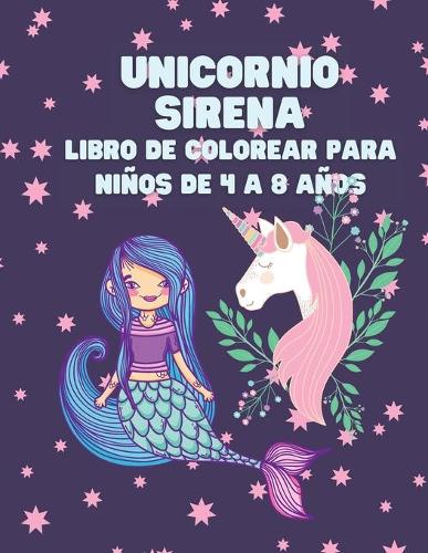 Unicornio Sirena Libro de colorear para niños de 4 a 8 años