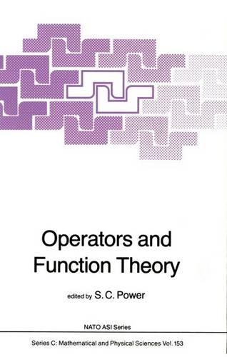 Operators and Function Theory: (153 NATO Science Series C)
