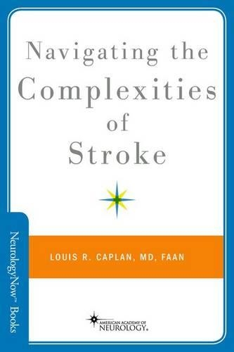 Navigating the Complexities of Stroke: (Brain and Life Books)