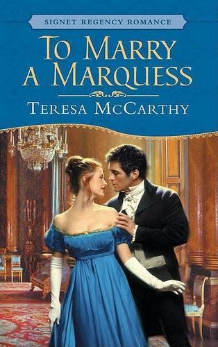 To Marry a Marquess: 5(Signet Regency Romance)