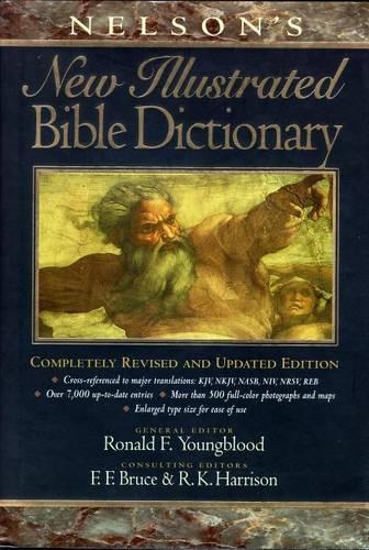 New Illustrated Bible Dictionary: An Authoritative One-Volume Reference Work on the Bible, With Full-Color Illustrations(English)