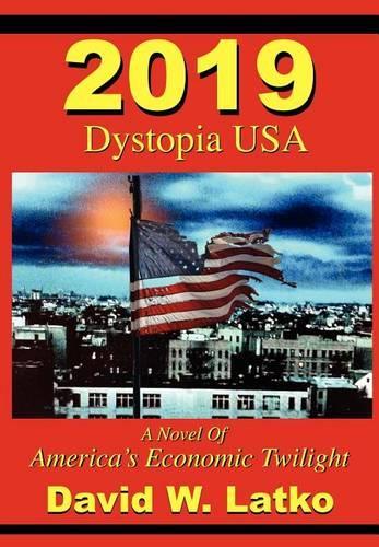 2019: Dystopia USA(English)