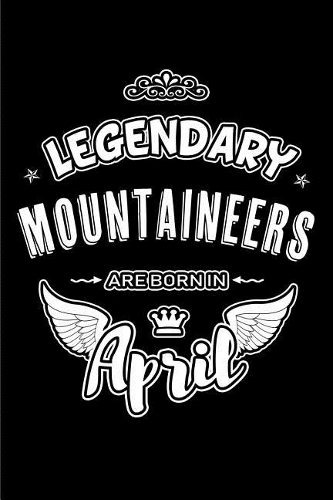 Legendary Mountaineers are born in April