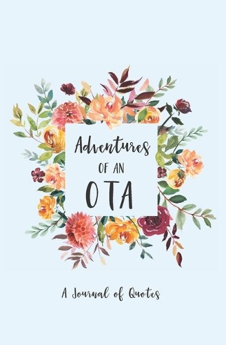 Adventures of an OTA: A Journal of Quotes