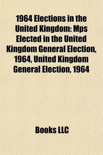 1964 Elections in the United Kingdom