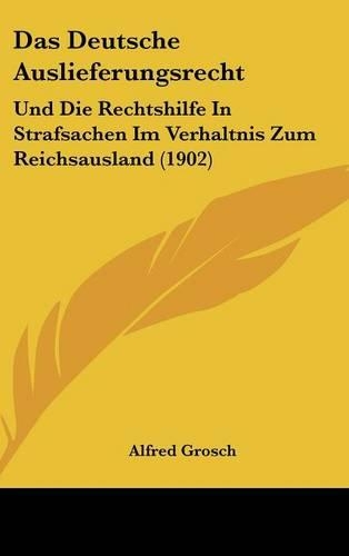 Das Deutsche Auslieferungsrecht