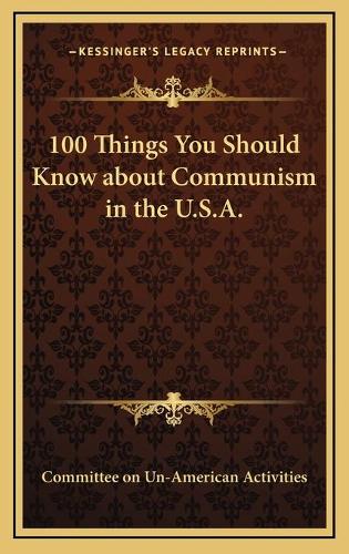 100 Things You Should Know about Communism in the U.S.A.