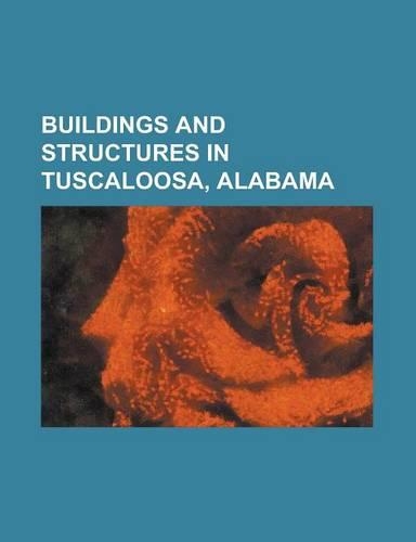 Buildings and Structures in Tuscaloosa, Alabama