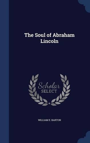 The Soul of Abraham Lincoln