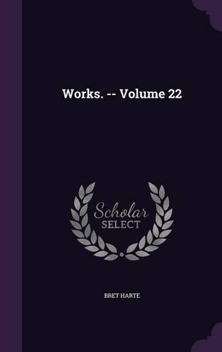 Works. -- Volume 22: (English)