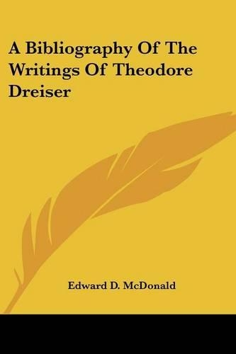 A Bibliography of the Writings of Theodore Dreiser
