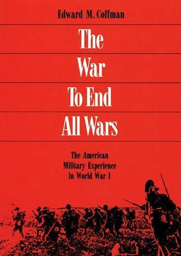 The War to End All Wars