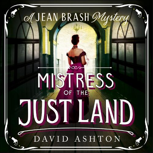 Mistress of the Just Land: A Jean Brash Mystery 1(1 Jean Brash)