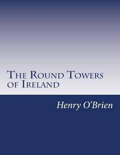 The Round Towers of Ireland