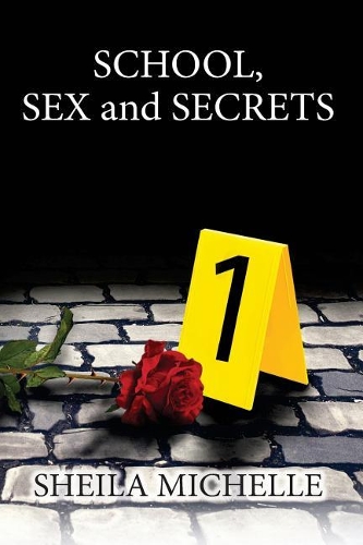 School, Sex and Secrets