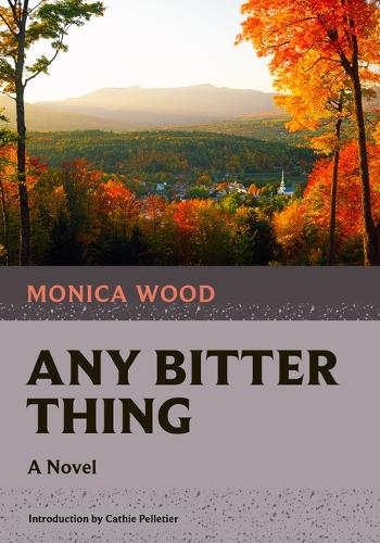 Any Bitter Thing: (5 Nonpareil Books)