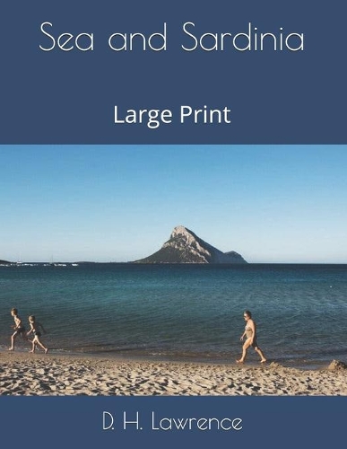 Sea and Sardinia: Large Print