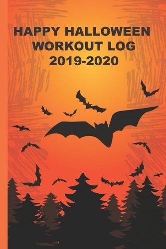 Halloween Ghost Workout log book & Fitness Journal: Halloween Gym workout log with daily and weekly pages Easily Tracks All Your Training with 120 pages - 6 x 9''-Halloween gift